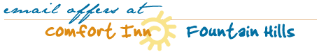 Email Offers for Fountain Hills, Arizona Hotel