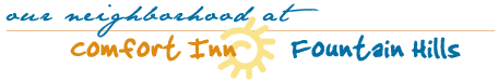 Fountain Hills, Arizona  Hotel - Things To Do